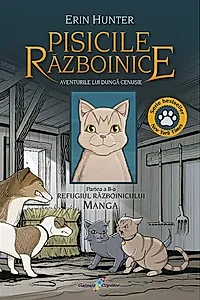 Pisicile Războinice Manga. Aventurile lui Dungă Cenușie. Refugiul Războinicului (Vol. 2)