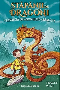 Stăpânii de Dragoni. Trezirea Dragonului de Pământ (Vol. 1)