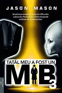 Tatăl meu a fost un MIB (Vol. 3)
