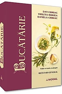 Bucătărie - rețetar general, ediție revăzută și adăugită
