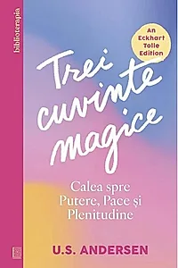 Carte dezvoltare personala-Trei cuvinte magice
