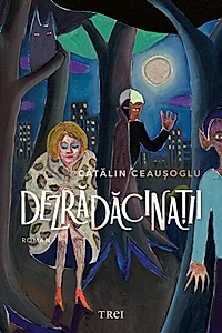 Dezrădăcinații
