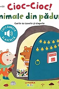 Bebe învață. Cioc-cioc! Animale din pădure