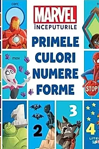 Marvel Începuturile. Primele culori, numere, forme