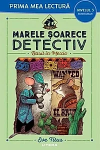 Marele șoarece detectiv. Basil în Mexic (Nivelul 3 Miniroman)