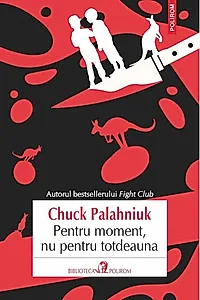 Pentru moment, nu pentru totdeauna