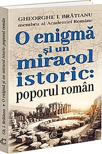 O enigmă și un miracol istoric