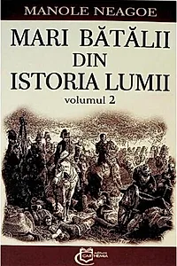 Mari bătălii din istoria lumii (Vol. 2)