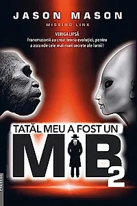 Tatăl meu a fost un MIB (Vol. 2)