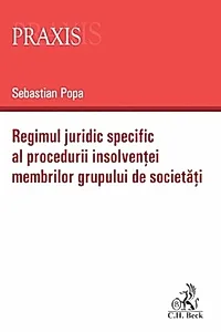 Regimul juridic specific al procedurii insolvenței membrilor grupului de societăți