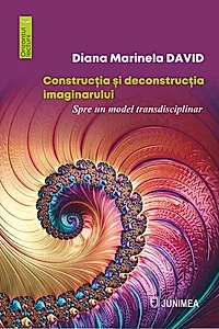 Construcția și deconstrucția imaginarului