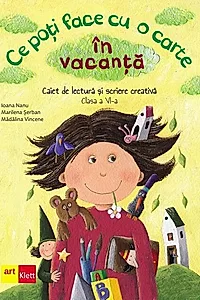 Ce poți face cu o carte în vacanță. Clasa a VI-a