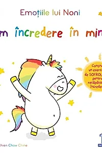 Emoțiile lui Noni. Am încredere în mine