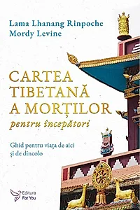 Cartea tibetană a morților pentru începători