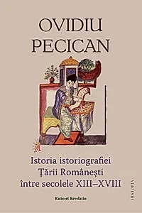 Istoria istoriografiei Ţării Româneşti între secolele XIII – XVIII