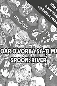 Doar o vorbă să-ți mai spoon: River