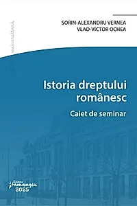 Istoria dreptului românesc. Caiet de seminar