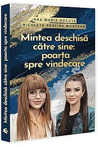 Mintea deschisă către sine: poartă spre vindecare