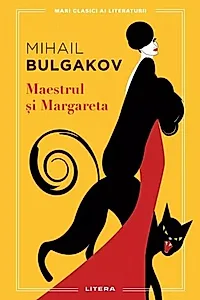 Maestrul și Margareta. Mari clasici ai literaturii