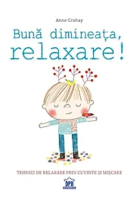 Bună dimineața, relaxare!