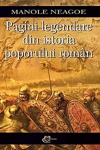 Pagini legendare din istoria poporului român