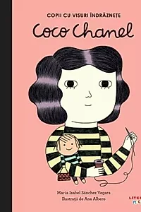 Coco Chanel. Copii cu visuri îndrăznețe