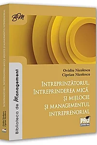 Întreprinzătorul, întreprinderea mică și mijlocie și managementul întreprenorial