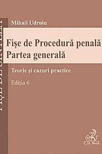 Fișe de procedură penală. Partea generală