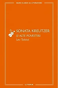 Sonata Kreutzer şi alte povestiri