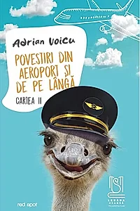 Povestiri din aeroport și de pe lângă. Cartea II