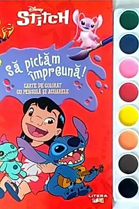 Disney. Stitch. Să pictăm împreună!