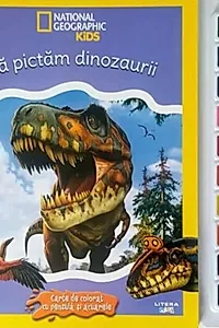 National Geographic Kids. Să pictăm dinozaurii