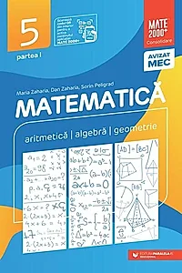Matematică. Aritmetică, algebră, geometrie. Clasa a V-a. Consolidare. Partea a I-a (2025-2026)