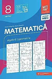 Matematică. Aritmetică, algebră, geometrie. Clasa a VIII-a. Consolidare. Partea a I-a (2025-2026)