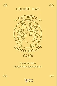 Puterea gândurilor tale