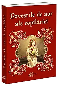 Poveştile de aur ale copilăriei
