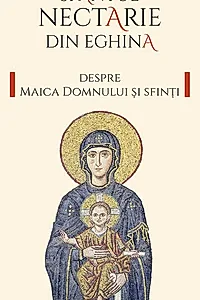 Despre Maica Domnului și Sfinți
