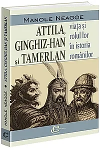 Attila, Ginghiz-Han și Tamerlan