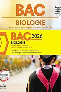 Bacalaureat 2026 - Biologie. Notiuni teoretice si teste pentru clasele a XI-a si a XII-a