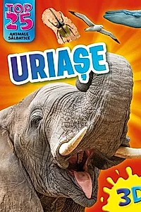 Top 25 animale sălbatice - Uriașe 3D