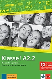 Klasse! Hybride Ausgabe allango (A2.2). Kursbuch mit Audios und Videos