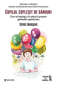 Copilul copleșit de gânduri