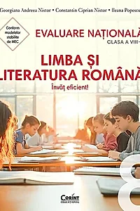 Evaluare Națională 2026. Limba și literatura română. Clasa a VIII-a