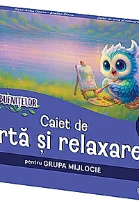 Caiet de artă și relaxare pentru grupa mijlocie