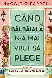 Cand bâlbâiala n-a mai vrut să plece