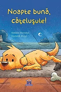 Noapte bună, cățelușule!
