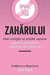 Spune nu zahărului