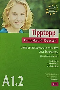 Tipptopp A1.2 - Manual de limba germană pentru începători – adolescenţi