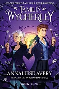 Familia Wycherley. Seriei Familia Wycherley Vol.1