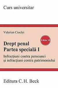 Drept penal. Partea specială I. Ediția 10